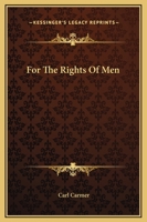 For the rights of men, (Essay index reprint series) 125899450X Book Cover