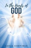 In the Hands of God 1721134689 Book Cover