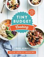 Tiny Budget Cooking: Saving Money Never Tasted So Good 1509858105 Book Cover
