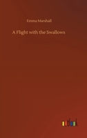 A Flight with the Swallows 1499654855 Book Cover