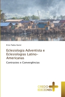 Eclesiologia Adventista e Eclesiologias Latino-Americanas (Portuguese Edition) 6136169894 Book Cover