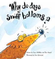 Why Do Dogs Sniff Bottoms? 0143502883 Book Cover