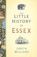The Little History of Essex 0750970413 Book Cover