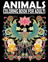 Animals Coloring Book for Adults: Stress Relieving Coloring Book Featuring Bears, Birds, Dolphin, Foxe, Turtles, Monkey , Fish and many more VOL1 B095GFY54V Book Cover