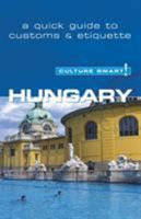 Hungary - Culture Smart!: a quick guide to customs and etiquette (Culture Smart!) 1857333357 Book Cover