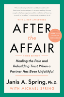 After the Affair, Third Edition: Healing the Pain and Rebuilding Trust When a Partner Has Been Unfaithful 006304529X Book Cover