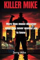 Killer Mike: More than music-discover what they never wanted you to know. B0F79GYS7Z Book Cover