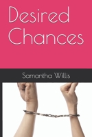 Desired Chances 1978440235 Book Cover