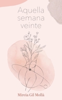 Aquella semana veinte: poemario B0BQ9R7ZH4 Book Cover