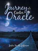 Journey to Your Center Oracle 1982258608 Book Cover