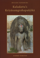 Kuladatta's Kriy Sa Grahapanjik: A Critical Edition and Annotated Translations of Selected Sections 9069801450 Book Cover