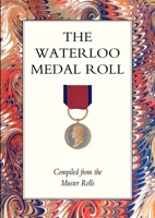 Waterloo Medal Roll 1843420236 Book Cover