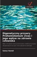 Digenetyczny przywry Prohemistomum vivax i jego wplyw na zdrowie czlowieka 6209348009 Book Cover