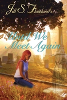 Until We Meet Again 1966012152 Book Cover