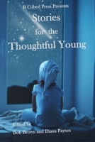 Stories for the Thoughtful Young 1949476103 Book Cover