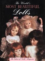 The World's Most Beautiful Dolls 0942620240 Book Cover