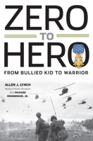 Zero to Hero: From Bullied Kid to Warrior 0998968927 Book Cover