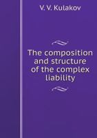 The composition and structure of the complex liability 5519528314 Book Cover