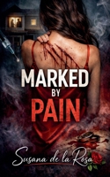 Marked by pain B0GW867SXF Book Cover