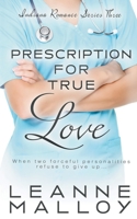 Prescription for True Love: A Christian Romance Novel 1647345456 Book Cover