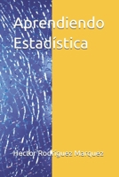 Aprendiendo Estadística (Spanish Edition) B0FDK7237G Book Cover