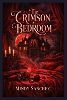 The Crimson Bedroom B0GSV3X9RL Book Cover