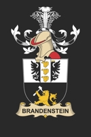 Brandenstein: Brandenstein Coat of Arms and Family Crest Notebook Journal (6 x 9 - 100 pages) 1708093397 Book Cover