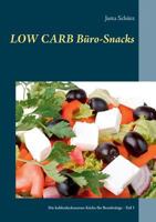 Low Carb Büro-Snacks: Die kohlenhydratarme Küche 3744818543 Book Cover