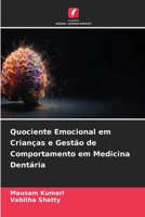 Quociente Emocional em Crianças e Gestão de Comportamento em Medicina Dentária 6209639100 Book Cover