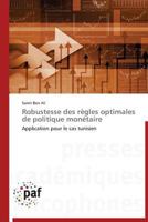 Robustesse Des Ra]gles Optimales de Politique Mona(c)Taire 3841620264 Book Cover