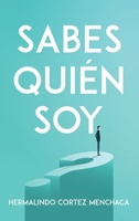 Sabes quién soy 1805098551 Book Cover