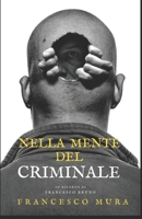 Nella mente del criminale: in ricordo di Francesco Bruno (Italian Edition) 8894771709 Book Cover