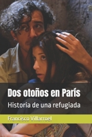 Dos otoños en París: Historia de una refugiada (Spanish Edition) 9801211474 Book Cover