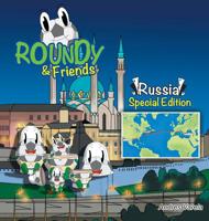 Roundy and Friends - Russia: Soccertowns Book Series 1943255490 Book Cover