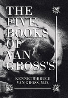 The Five Books of Van Gross's 1664197451 Book Cover