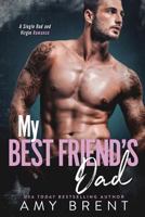 My Best Friend's Dad 1975998324 Book Cover