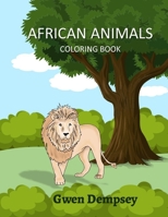 African Animals Coloring Book B0B28D9ZHR Book Cover