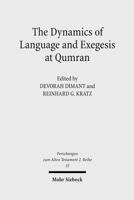 Dynamics Of Language & Exegesis At Qumran (Forschungen Zum Alten Testament 2) 3161498496 Book Cover