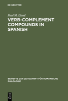 Verb-Complement Compounds in Spanish 3111208303 Book Cover