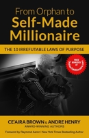 FROM ORPHAN TO SELF-MADE MILLIONAIRE: The 10 Irrefutable Laws of Purpose B0957J9YB3 Book Cover