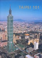 Taipei 101: The Tallest of the Tall 1864702486 Book Cover
