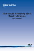 Multi-Valued Reasoning about Reactive Systems 1638281386 Book Cover