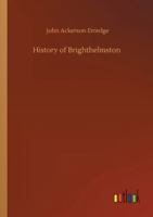 History of Brighthelmston 3752346795 Book Cover