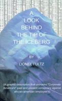 A Look Behind the Tip of the Iceberg 1588201376 Book Cover