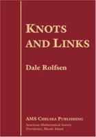 Knots and Links (AMS Chelsea Publishing) 0914098160 Book Cover