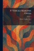 P. Vergili Maronis Opera: Aeneis (Latin Edition) 1025936140 Book Cover