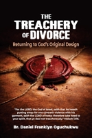 The Treachery of Divorce: Returning to God’s Original Design 9786192419 Book Cover