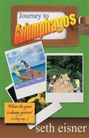 Journey to Galumphagos 1491082321 Book Cover