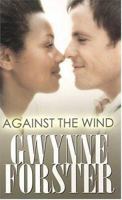 Against the Wind (Indigo) 1885478909 Book Cover