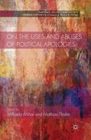 On the Uses and Abuses of Political Apologies (Rhetoric, Politics and Society) 1349465828 Book Cover